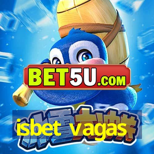 isbet vagas